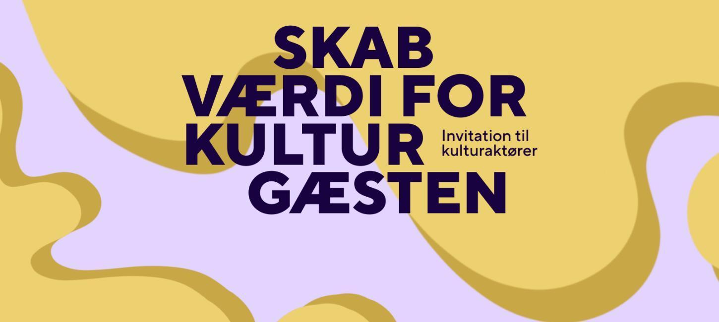 Værdi for kulturgæsten